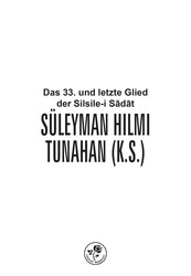 Fazilet Neşriyat - EBU'L FÂRUK SÜLEYMAN HİLMİ TUNAHAN (K.S.) (SİLİSTREVÎ) (Almanca) Fazilet Neşriyat - EBU'L FÂRUK SÜLEYMAN HİLMİ TUNAHAN (K.S.) (SİLİSTREVÎ) (Almanca)
