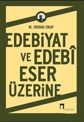Edebiyat ve Edebi Eser Üzerine - 1