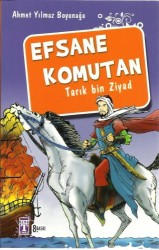 Efsane Komutan - TİMAŞ YAYINLARI