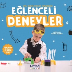 Eğlenceli Deneyler - Çamlıca Çocuk Yayınları
