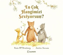 En Çok Hangimizi Seviyorsun - UÇANBALIK