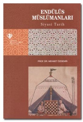 Endülüs Müslümanları Siyasi Tarihi - 1