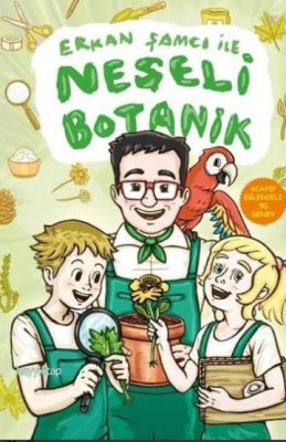 Erkan Şamcı ile Neşeli Botanik