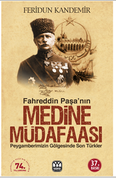 Fahreddin Paşa'nın Medine Müdafaası - YAĞMUR YAYINLARI