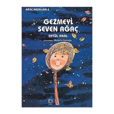 Gezmeyi Seven Ağaç - 1