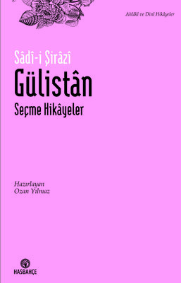 Gülistân Seçme Hikâyeler (Yeni Baskı) - 1