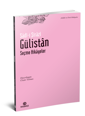 Gülistân Seçme Hikâyeler (Yeni Baskı) - 2