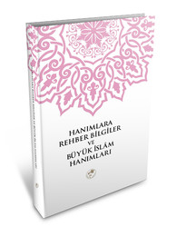 Hanımlara Rehber Bilgiler ve Büyük İslam Hanımları - Fazilet Neşriyat