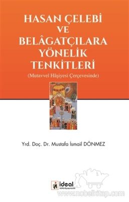 Hasan Çelebi ve Belagatçılara Yönelik Tenkitleri