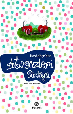 Hasbahçe'den Atasözleri Sözlüğü - 1
