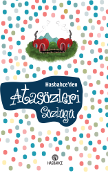 Hasbahçe'den Atasözleri Sözlüğü - Hasbahçe Kitaplığı