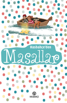 Hasbahçe’den Masallar - 1