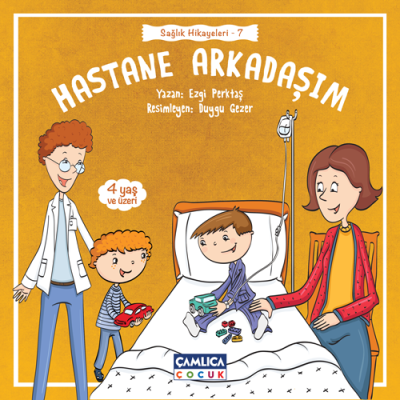 Hastane Arkadaşım (Sağlık Hikâyeleri 7) - 1