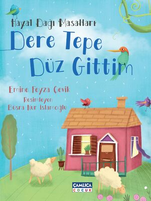 Hayal Dağı Masalları 2- Dere Tepe Düz Gittim - 1