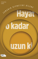 Hayat O Kadar Uzun ki - 1