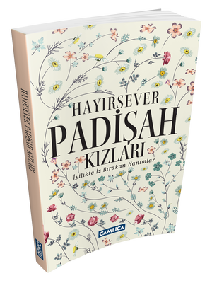 Hayırsever Padişah Kızları - 2