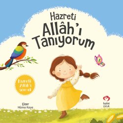 Hazreti Allah'ı Tanıyorum - Fazilet Çocuk Yayınları