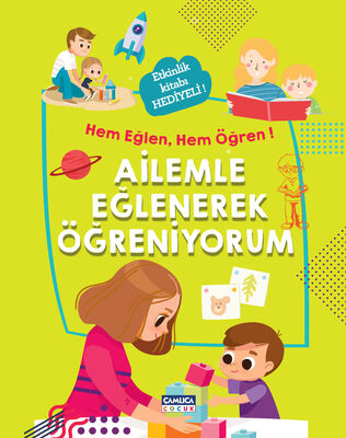 Hem Eğlen Hem Öğren - Ailemle Eğlenerek Öğreniyorum - 1