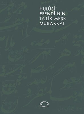 Hulusi Efendi'nin Ta'lik Meşk Murakkaı - 1