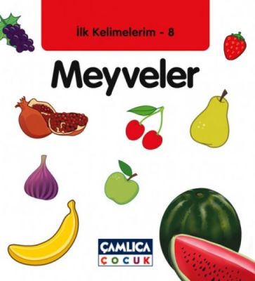 İlk Kelimelerim 8 Meyveler