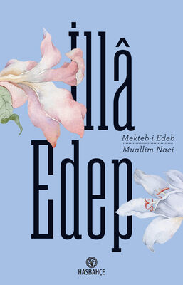 İlla Edep - 1