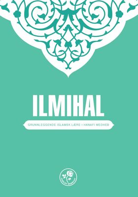 GRUNNLEGGENDE ISLAMSK LÆRE I HANAFI MEDHEB - MUHTASAR İLMİHAL HANEFİ (Norveççe) - 1