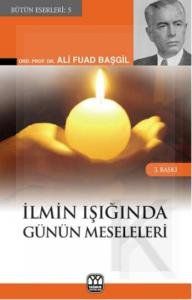 İlmin Işığında Günün Meseleleri - 1
