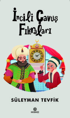 İncili Çavuş Fıkraları - 1