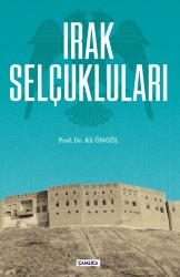 Irak Selçukluları - Çamlıca Basım Yayın