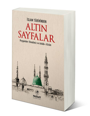 İslam Tarihinden Altın Sayfalar