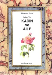 İslam'da Kadın ve Aile - BEDİR YAYINLARI