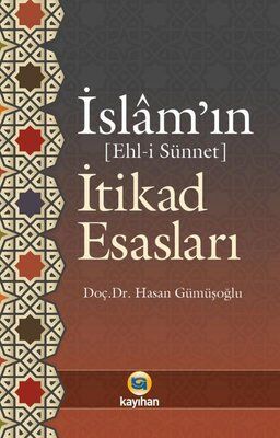 İSLAM'IN İTİKAD ESASLARI