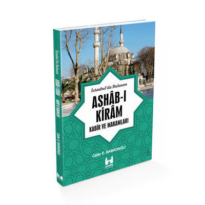 İstanbul'da Bulunan Ashab-ı Kiram Kabir ve Makamları - 1