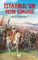 İstanbul'un Fetih Günlüğü - Sarayburnu Kitaplığı