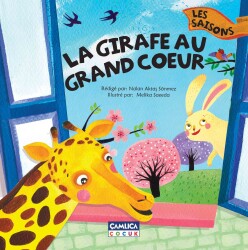 İYİ KALPLİ ZÜRAFA(MEVSİMLER)(FRANSIZCA) - Çamlıca Çocuk Yayınları