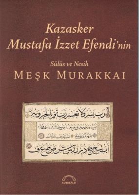 Kazasker Mustafa İzzet Efendi'nin Meşk Murakkaı