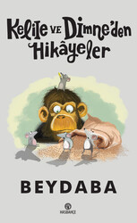 Kelile ve Dimne'den Hikayeler - 1