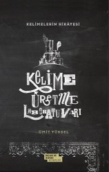 Kelimelerin Hikayesi - İnsan ve Hayat Kitaplığı