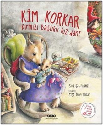 Kim Korkar Kırmızı Başlıklı Kızdan - 1