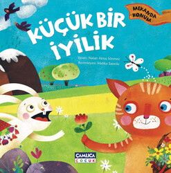 Minik Tavşan Serisi - Küçük Bir İyilik (Mekanda Konum) - Çamlıca Çocuk Yayınları