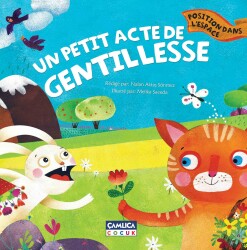 KÜÇÜK BİR İYİLİK (MEKANDA KONUM) (FRANSIZCA) - Çamlıca Çocuk Yayınları