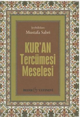 Kur'an Tercümesi Meselesi - 1