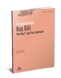 Kuş Dili Mantıku't-Tayr'dan Seçme Hikâyeler - 2
