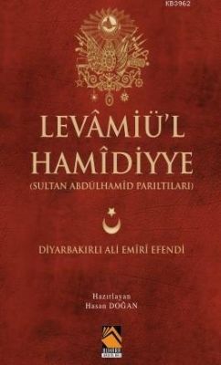 Levamiü'l Hamidiyye Sultan Abdülhamid Parıltıları