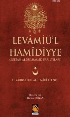 Levamiü'l Hamidiyye Sultan Abdülhamid Parıltıları - 1