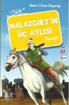 Malazgirt'in Üç Atlısı