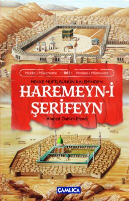 Mekke Müftüsünün Kaleminden Haremeyn-i Şerifeyn - 1