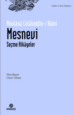 Mesnevi (Yeni Baskı) Seçme Hikâyeler - 1