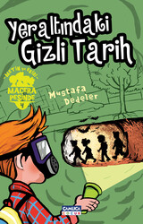 Metin ve Ekibi 4 - Yeraltındaki Gizli Tarih - Çamlıca Çocuk Yayınları