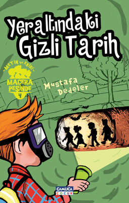 Metin ve Ekibi 4 - Yeraltındaki Gizli Tarih